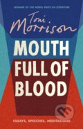 Kniha: Mouth Full of Blood (Toni Morrison). Chatto and Windus, 2019 Kniha: Mouth Full of Blood (Toni Morrison). Chatto and Windus, 2019