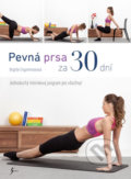 Kniha: Pevná prsa za 30 dní (Brigitte Engammare). Esence, 2019 Kniha: Pevná prsa za 30 dní (Brigitte Engammare). Esence, 2019