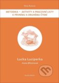 Kniha: Lucka Luciperka (Ivona Březinová a Nina Rutová). Mladá fronta, 2018 Kniha: Lucka Luciperka (Ivona Březinová a Nina Rutová). Mladá fronta, 2018