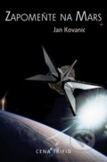 Kniha: Zapomeňte na Mars (Jan Kovanic a Kovanic Jan). Triton, 2006 Kniha: Zapomeňte na Mars (Jan Kovanic a Kovanic Jan). Triton, 2006