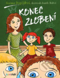 Kniha: Konec zlobení (Zuzana Pospíšilová). Bambook, 2019 Kniha: Konec zlobení (Zuzana Pospíšilová). Bambook, 2019