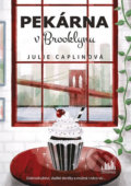 Kniha: Pekárna v Brooklynu (Julie Caplin). Cosmopolis, 2019 Kniha: Pekárna v Brooklynu (Julie Caplin). Cosmopolis, 2019