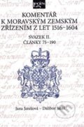 Kniha: Komentář k moravským zemským zřízením z let 1516-1604 (Dalibor Janiš). Leges, 2018 Kniha: Komentář k moravským zemským zřízením z let 1516-1604 (Dalibor Janiš). Leges, 2018