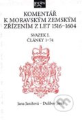 Kniha: Komentář k moravským zemským zřízením z let 1516-1604 (Dalibor Janiš). Leges, 2018 Kniha: Komentář k moravským zemským zřízením z let 1516-1604 (Dalibor Janiš). Leges, 2018