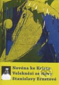 Kniha: Novéna ke Kristu Veleknězi se slovy Stanislavy Ernstové (Michal Altrichter). Refugium Velehrad-Roma, 2017 Kniha: Novéna ke Kristu Veleknězi se slovy Stanislavy Ernstové (Michal Altrichter). Refugium Velehrad-Roma, 2017