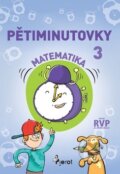 Kniha: Pětiminutovky Matematika 3 (Petr Šulc). Pierot, 2018 Kniha: Pětiminutovky Matematika 3 (Petr Šulc). Pierot, 2018