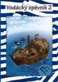 Kniha: Vodácký zpěvník 2 (Klika). Klika, 2015 Kniha: Vodácký zpěvník 2 (Klika). Klika, 2015