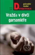 Kniha: Vražda v dívčí garsoniéře (Petr Bým). Moba, 2018 Kniha: Vražda v dívčí garsoniéře (Petr Bým). Moba, 2018