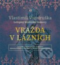 Audiokniha: Vražda v lázních (Vlastimil Vondruška). Moba, 2018 Audiokniha: Vražda v lázních (Vlastimil Vondruška). Moba, 2018