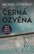 Kniha: Černá ozvěna (Michael Connelly), 2019 Kniha: Černá ozvěna (Michael Connelly), 2019