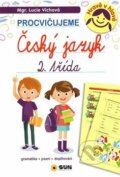 Kniha: Český jazyk 2. třída - procvičujeme (Lucie Víchová). SUN, 2018 Kniha: Český jazyk 2. třída - procvičujeme (Lucie Víchová). SUN, 2018