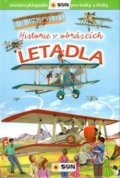 Kniha: Letadla Historie v obrázcích (SUN). SUN, 2018 Kniha: Letadla Historie v obrázcích (SUN). SUN, 2018