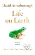 Kniha: Life on Earth (David Attenborough). HarperCollins, 2019 Kniha: Life on Earth (David Attenborough). HarperCollins, 2019