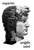 Kniha: Superior (Angela Saini). HarperCollins, 2019 Kniha: Superior (Angela Saini). HarperCollins, 2019