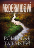 Kniha: Pohřbené tajemství (Val McDermid). BB/art, 2019 Kniha: Pohřbené tajemství (Val McDermid). BB/art, 2019
