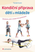 Kniha: Kondiční příprava dětí a mládeže (Tomáš Zumr), 2019 Kniha: Kondiční příprava dětí a mládeže (Tomáš Zumr), 2019