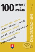 Kniha: 100 otázok a odpovedí – BOZP a Zákonník práce (Poradca s.r.o.). Poradca s.r.o., 2019 Kniha: 100 otázok a odpovedí – BOZP a Zákonník práce (Poradca s.r.o.). Poradca s.r.o., 2019