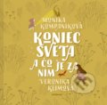 Kniha: Koniec sveta a čo je za ním (Monika Kompaníková), 2019 Kniha: Koniec sveta a čo je za ním (Monika Kompaníková), 2019