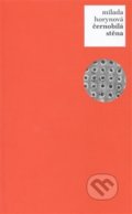 Kniha: Černobílá stěna (Milada Horynová). Pulchra, 2008 Kniha: Černobílá stěna (Milada Horynová). Pulchra, 2008
