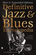 Kniha: Definitive Jazz and Blues Encyclopedia (Howard Mandel). Flame Tree Publishing, 2019 Kniha: Definitive Jazz and Blues Encyclopedia (Howard Mandel). Flame Tree Publishing, 2019