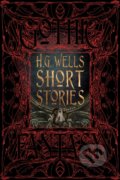 Kniha: Short Stories (H.G. Wells). Flame Tree Publishing, 2017 Kniha: Short Stories (H.G. Wells). Flame Tree Publishing, 2017