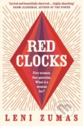 Kniha: Red Clocks (Leni Zumas). HarperCollins, 2019 Kniha: Red Clocks (Leni Zumas). HarperCollins, 2019