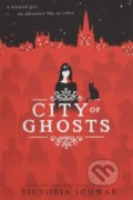 Kniha: City of Ghosts (Victoria Schwab), 2018 Kniha: City of Ghosts (Victoria Schwab), 2018