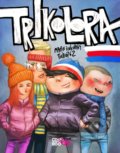 Kniha: Trikolora (Martin Šinkovský), 2019 Kniha: Trikolora (Martin Šinkovský), 2019