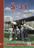 Kniha: Š-31 - Letov Š-31 a Š-131 (Josef Václavík). Jakab, 2017 Kniha: Š-31 - Letov Š-31 a Š-131 (Josef Václavík). Jakab, 2017