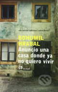 Kniha: Anuncio una casa donde ya no quiero vivir (Bohumil Hrabal). Folio, 2006 Kniha: Anuncio una casa donde ya no quiero vivir (Bohumil Hrabal). Folio, 2006
