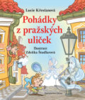 Kniha: Pohádky z pražských uliček (Lucie Křesťanová). Brána, 2017 Kniha: Pohádky z pražských uliček (Lucie Křesťanová). Brána, 2017