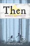 Kniha: Then (Morris Gleitzman). Penguin Books, 2019 Kniha: Then (Morris Gleitzman). Penguin Books, 2019