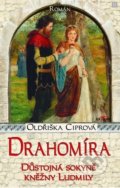 Kniha: Drahomíra (Oldřiška Ciprová). Alpress, 2019 Kniha: Drahomíra (Oldřiška Ciprová). Alpress, 2019