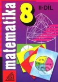 Kniha: Matematika 8 II.díl (Alena Šarounová). Spoločnosť Prometheus Kniha: Matematika 8 II.díl (Alena Šarounová). Spoločnosť Prometheus