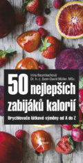 Kniha: 50 nejlepších zabijáků kalorií (Sven-David Müller). Esence, 2019 Kniha: 50 nejlepších zabijáků kalorií (Sven-David Müller). Esence, 2019