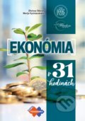 Kniha: Ekonómia v 31 hodinách (Marija Vyšniauskaite a Žilvinas Šilenas). Expol Pedagogika, 2019 Kniha: Ekonómia v 31 hodinách (Marija Vyšniauskaite a Žilvinas Šilenas). Expol Pedagogika, 2019