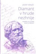 Kniha: Diamant v hrude nezhnije - box (Jozef Krajči). Jozef Krajči, 2018 Kniha: Diamant v hrude nezhnije - box (Jozef Krajči). Jozef Krajči, 2018