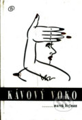 Kniha: Kávový voko (Marek Hofman). Alfa, 2006 Kniha: Kávový voko (Marek Hofman). Alfa, 2006
