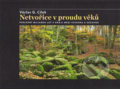 Kniha: Netvořice v proudu věků (Václav G. Cílek). Eltsen a.s., 2014 Kniha: Netvořice v proudu věků (Václav G. Cílek). Eltsen a.s., 2014