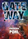 Kniha: Gateway (Frederik Pohl). Argo, Triton, 2019 Kniha: Gateway (Frederik Pohl). Argo, Triton, 2019