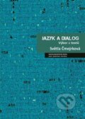 Kniha: Jazyk a dialog (Světla Čmejrková). Nakladatelství Lidové noviny, 2019 Kniha: Jazyk a dialog (Světla Čmejrková). Nakladatelství Lidové noviny, 2019