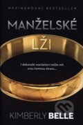 Kniha: Manželské lži (Kimberly Belle). Edice knihy Omega, 2019 Kniha: Manželské lži (Kimberly Belle). Edice knihy Omega, 2019