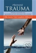 Kniha: Předané trauma (Ellie Izz a Vicky Carpel Miller). Triton, 2019 Kniha: Předané trauma (Ellie Izz a Vicky Carpel Miller). Triton, 2019