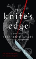 Kniha: The Knife's Edge (Stephen Westaby). HarperCollins, 2019 Kniha: The Knife's Edge (Stephen Westaby). HarperCollins, 2019