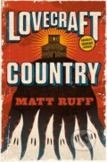 Kniha: Lovecraft Country (Matt Ruff), 2019 Kniha: Lovecraft Country (Matt Ruff), 2019