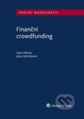 Kniha: Finanční crowdfunding (Libor Němec). Wolters Kluwer ČR, 2019 Kniha: Finanční crowdfunding (Libor Němec). Wolters Kluwer ČR, 2019