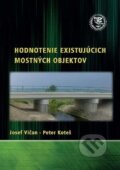 Kniha: Hodnotenie existujúcich mostných objektov (Josef Vičan a Peter Koteš). EDIS, 2019 Kniha: Hodnotenie existujúcich mostných objektov (Josef Vičan a Peter Koteš). EDIS, 2019