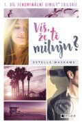 E-kniha: Víš, že tě miluju? (Estelle Maskame), 2017 E-kniha: Víš, že tě miluju? (Estelle Maskame), 2017