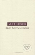 Kniha: Spát, běžet a rozumět (Alexandr Matoušek). OIKOYMENH, 2019 Kniha: Spát, běžet a rozumět (Alexandr Matoušek). OIKOYMENH, 2019