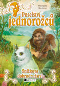 E-kniha: Poselství jednorožců – Snížkova dobrodružství (Michaela Burdová), 2016 E-kniha: Poselství jednorožců – Snížkova dobrodružství (Michaela Burdová), 2016